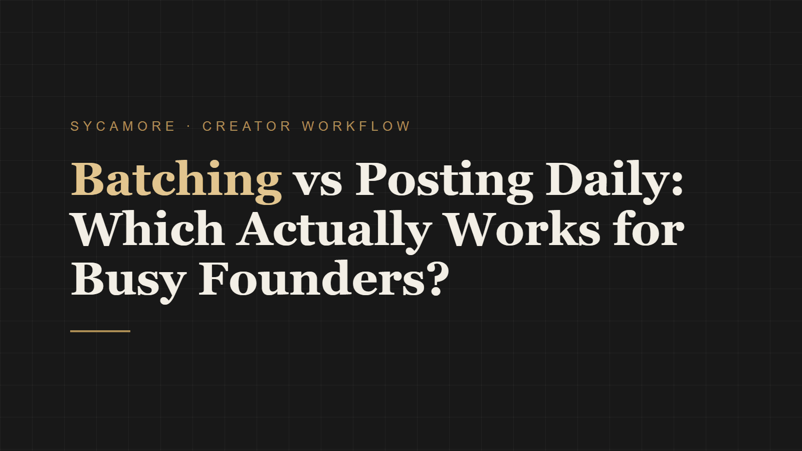 Batching vs Posting Daily: Which Actually Works for Busy Founders?