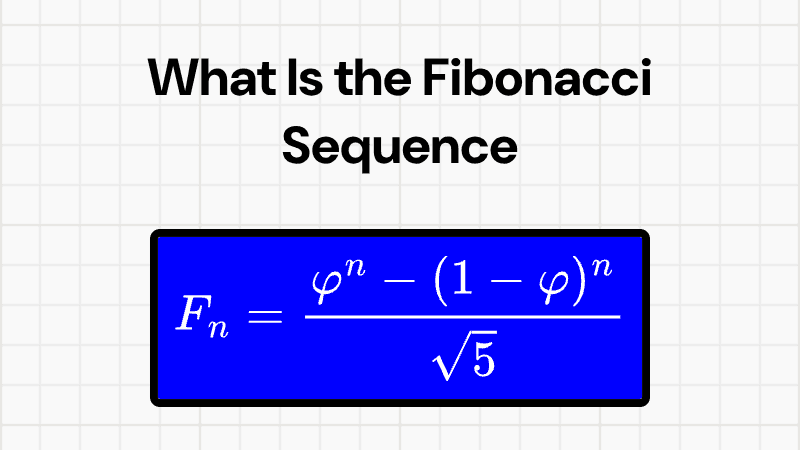 What Is the Fibonacci Sequence and Where Does It Appear?