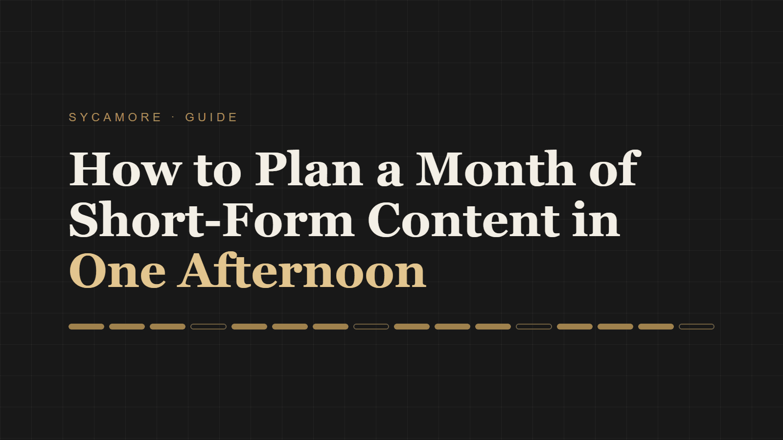 How to Plan a Month of Short-Form Content in One Afternoon