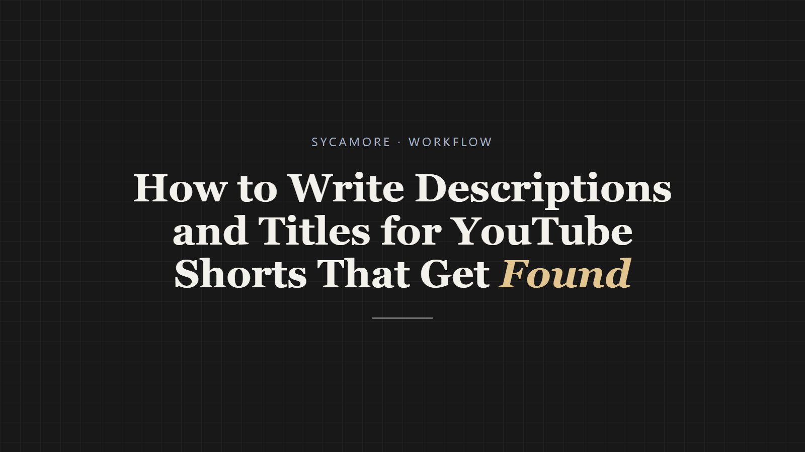 How to Write Descriptions and Titles for YouTube Shorts That Get Found