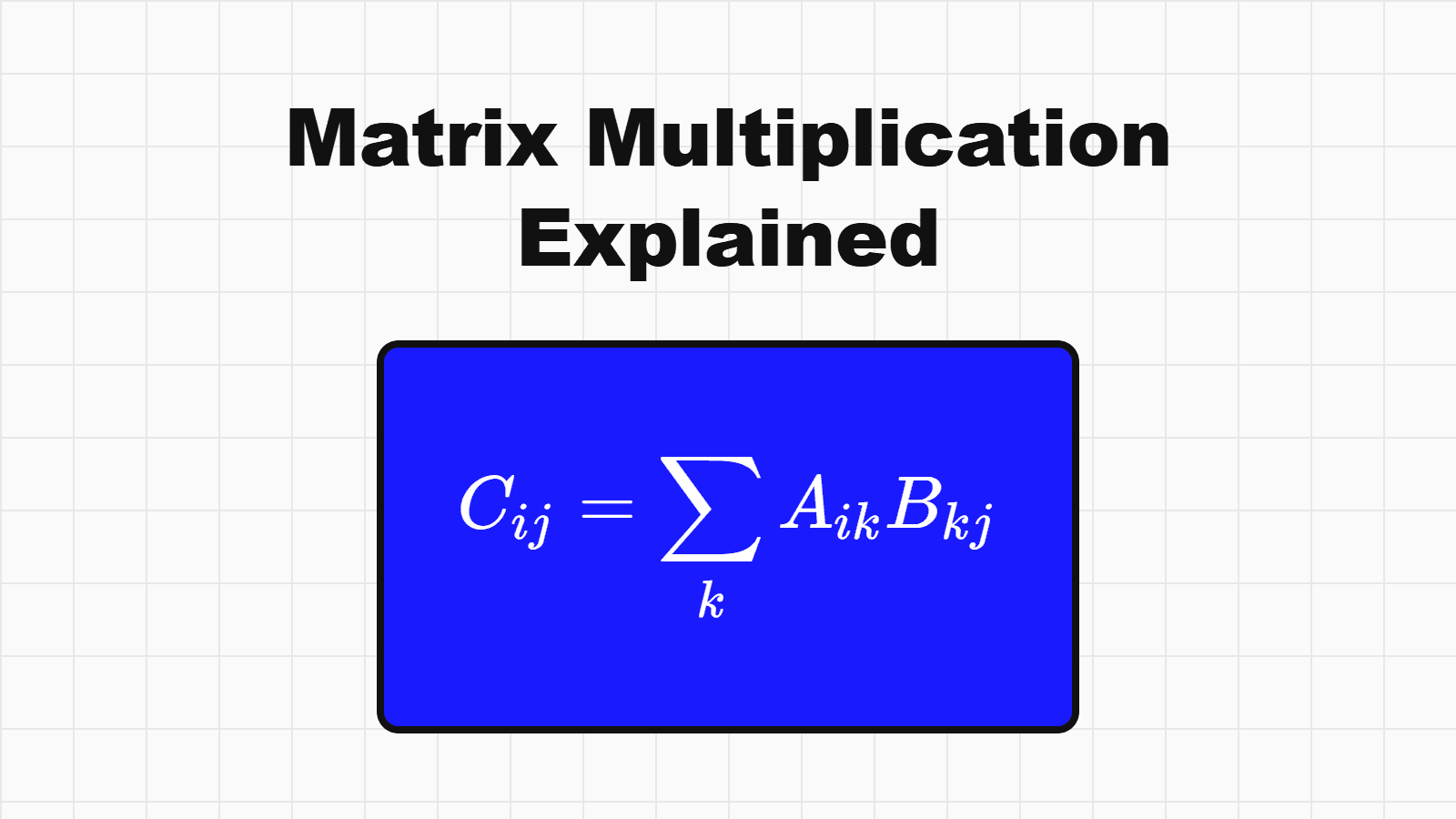 Matrix Multiplication Explained with Visual Examples